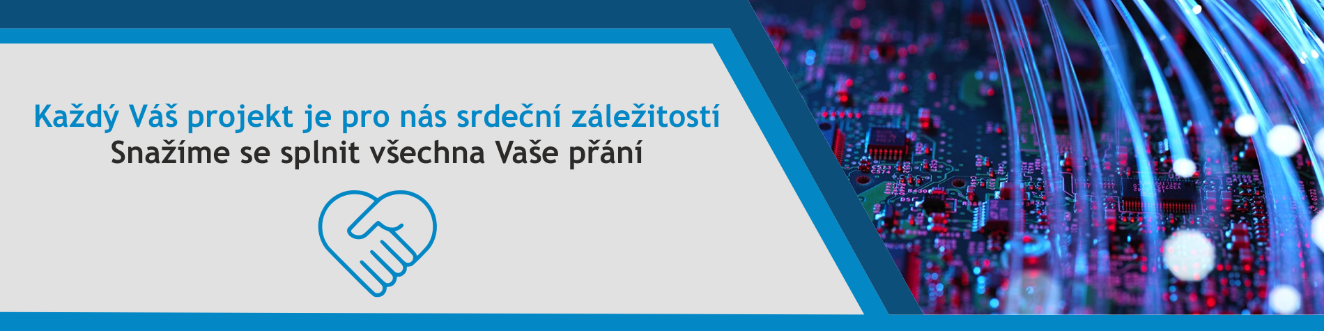 2. Každý Váš projekt je pro nás srdeční záležitostí.